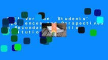Full Version  Students' Experiences and Perspectives on Secondary Education: Institutions,
