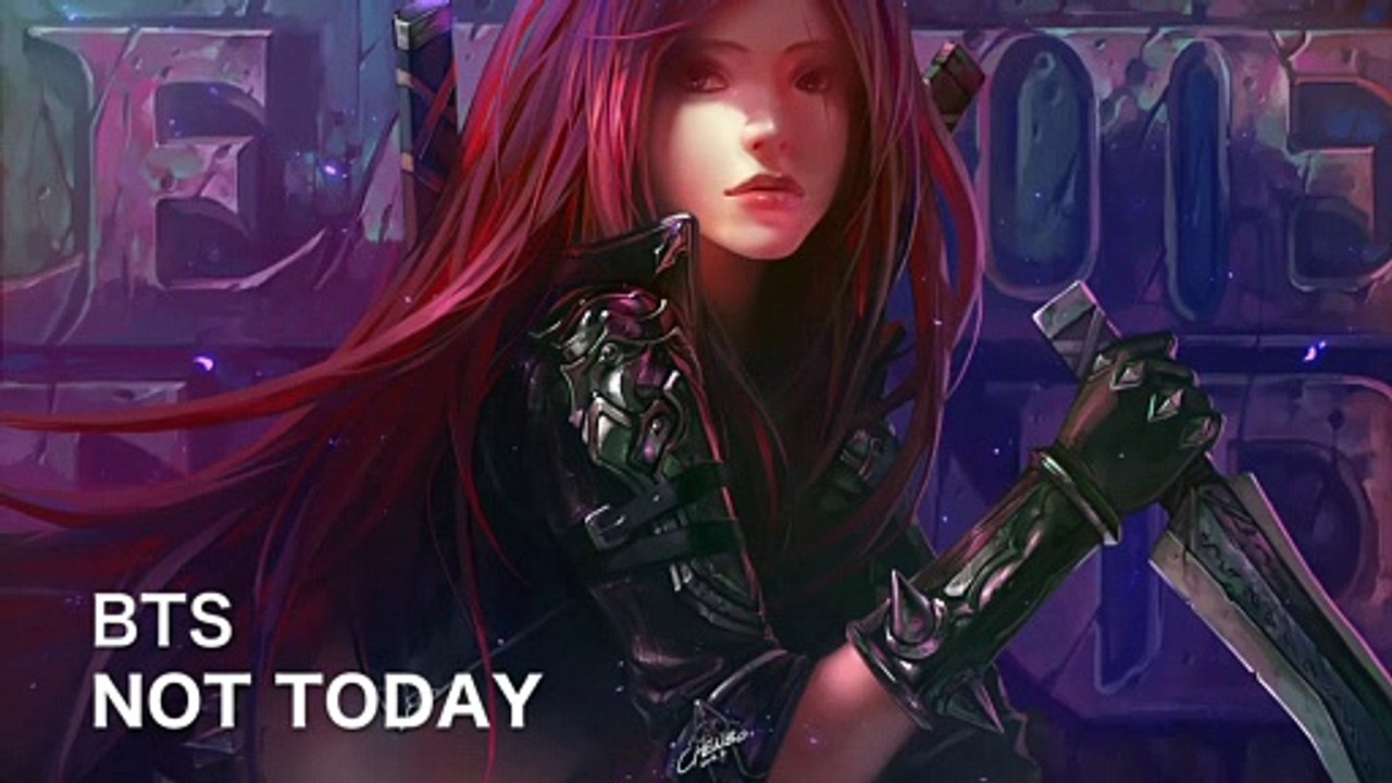 Nightcore - Not Today (BTS)_