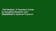 Full Version  A Teacher's Guide to Including Students with Disabilities in General Physical