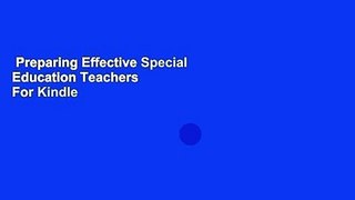 Preparing Effective Special Education Teachers  For Kindle
