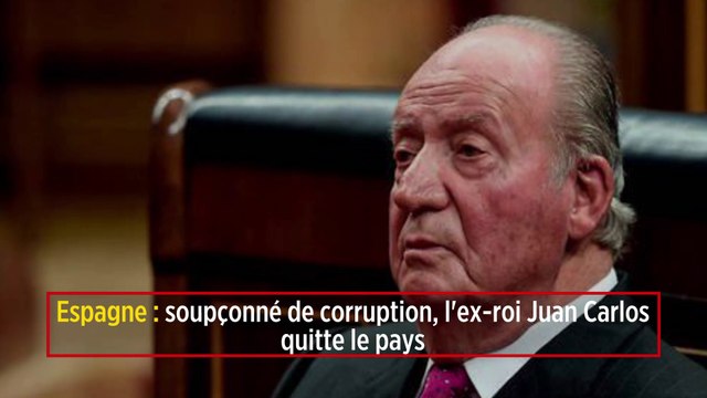 Espagne : soupçonné de corruption, l'ex-roi Juan Carlos quitte le pays