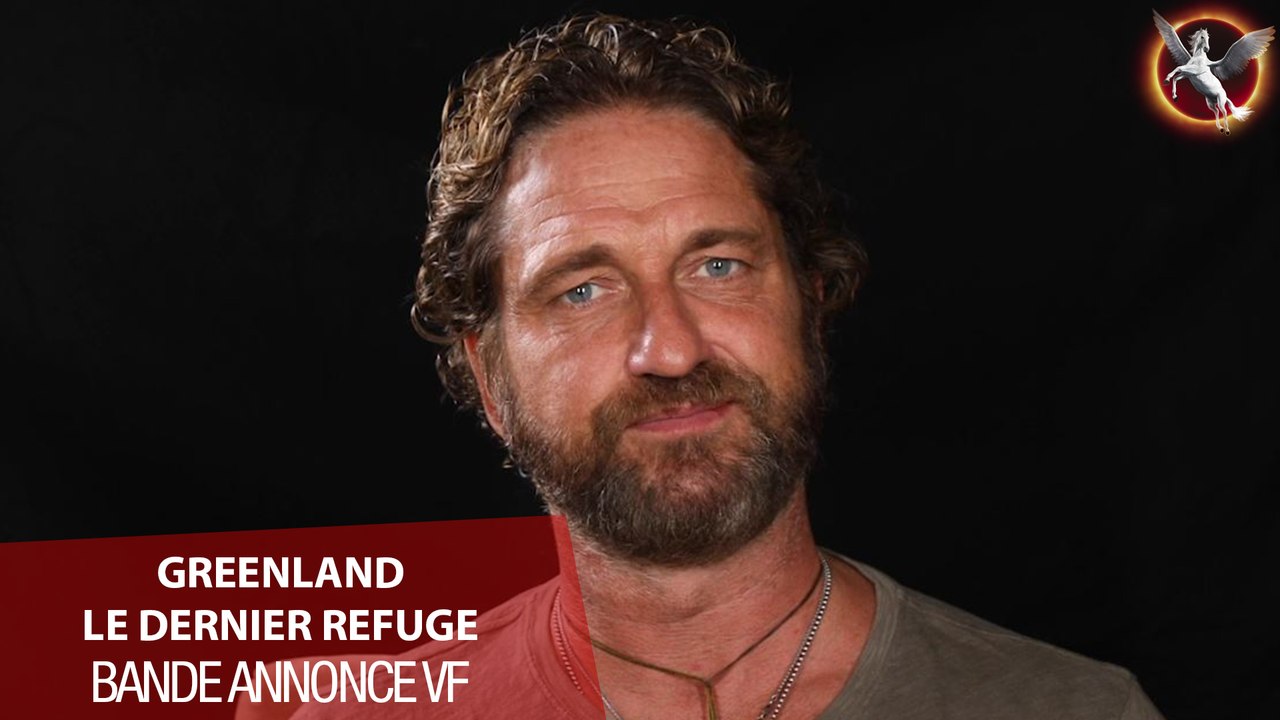 GREENLAND - LE DERNIER REFUGE - BANDE ANNONCE PRÉSENTÉE PAR GERARD BUTLER