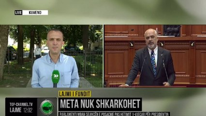 Meta nuk shkarkohet/ Parlamenti mban seancën e posaçme pas hetimit 1 vjeçar për presidentin