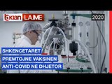 Shkencetaret premtojne vaksinen anti-Covid ne Dhjetor |Lajme-News
