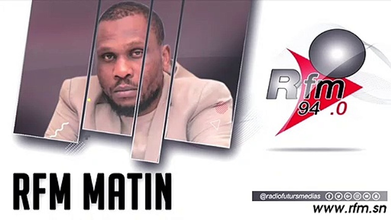 RFM MATIN AVEC BABACAR FALL - INVITÉ : ALIOUNE NDOYE - 04 AOUT 2020