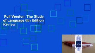 Full Version  The Study of Language 6th Edition  Review