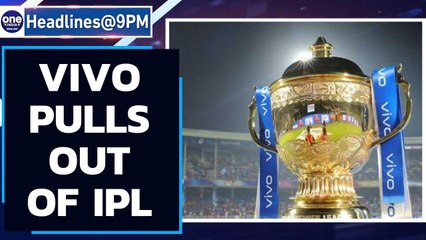 Download Video: Vivo pulls out of IPL, Chinese-owned Vivo pulls out amid row | Oneindia News