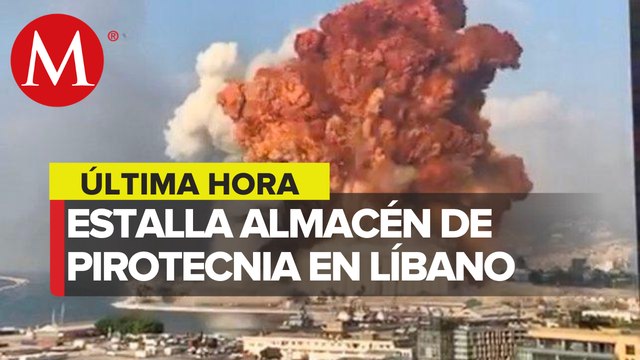 Reportan explosión en almacén de pirotecnia en Beirut, Líbano