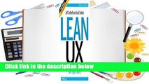 [Read] Lean UX: Designing Great Products with Agile Teams Complete