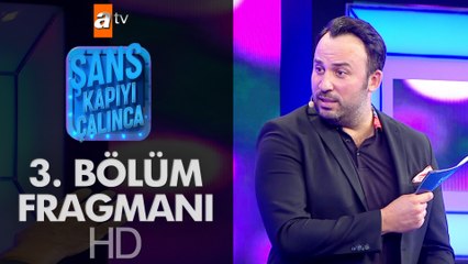 Şans Kapıyı Çalınca 3. Bölüm Fragmanı