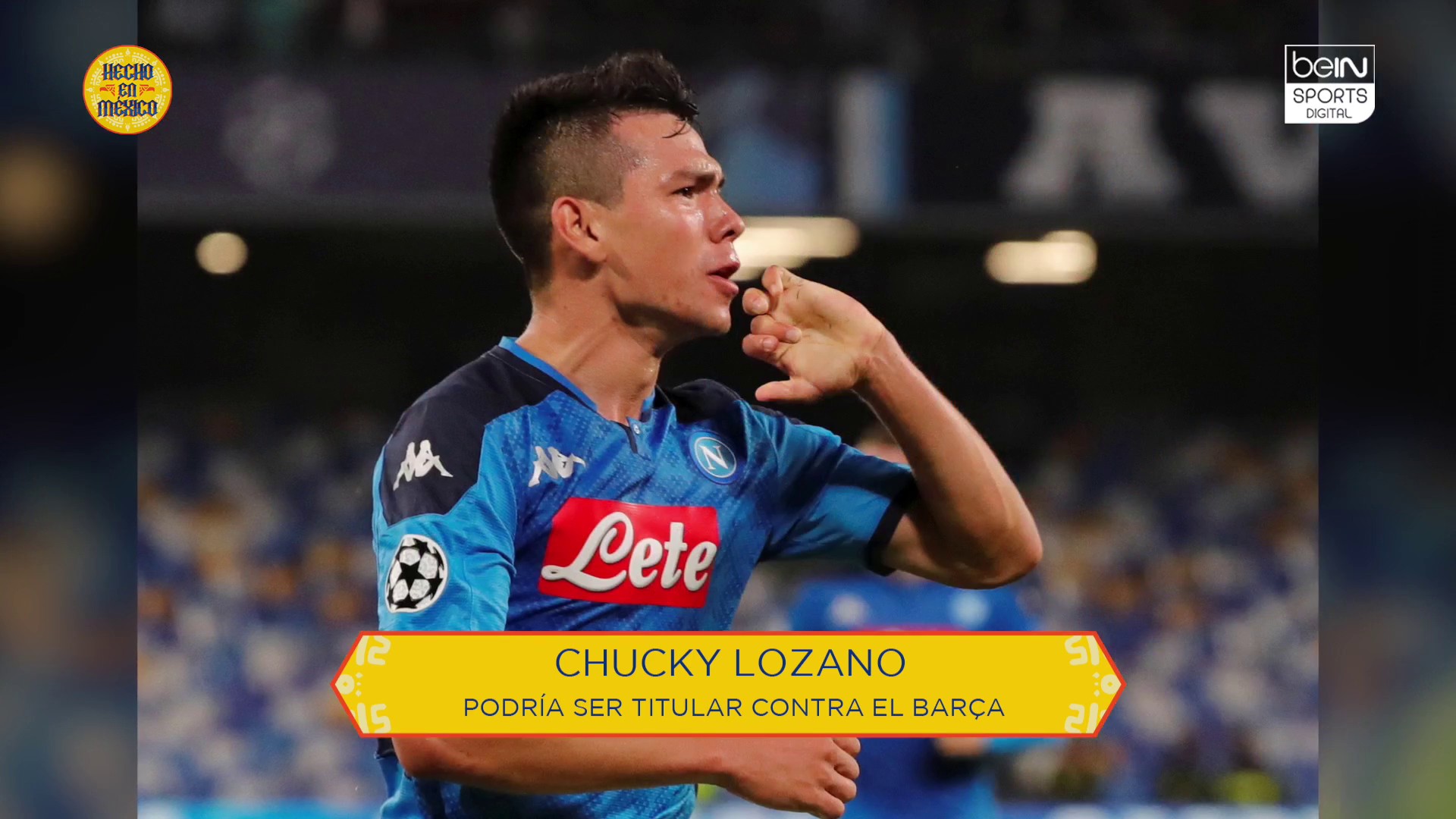 Hecho en México - Chucky Lozano. ¿titular ante el Barcelona?