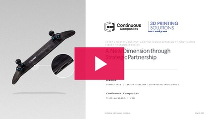 Sartomer webinar - CF3D® + N3xtDimension® strategic partnership - 05/28/2020