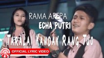 Rama & Echa - Talarai Kandak Rang Tuo [Official Lyric Video HD]