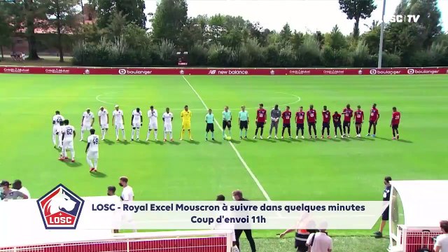 REPLAY : Amical ​​LOSC - Royal Excel Mouscron (0-1)