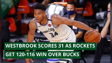 Westbrook scores 31 as Rockets get 120-116 win over Bucks, and other top stories from August 05, 2020.