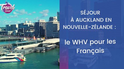 Séjour à Auckland en Nouvelle-Zélande : le WHV pour les Français