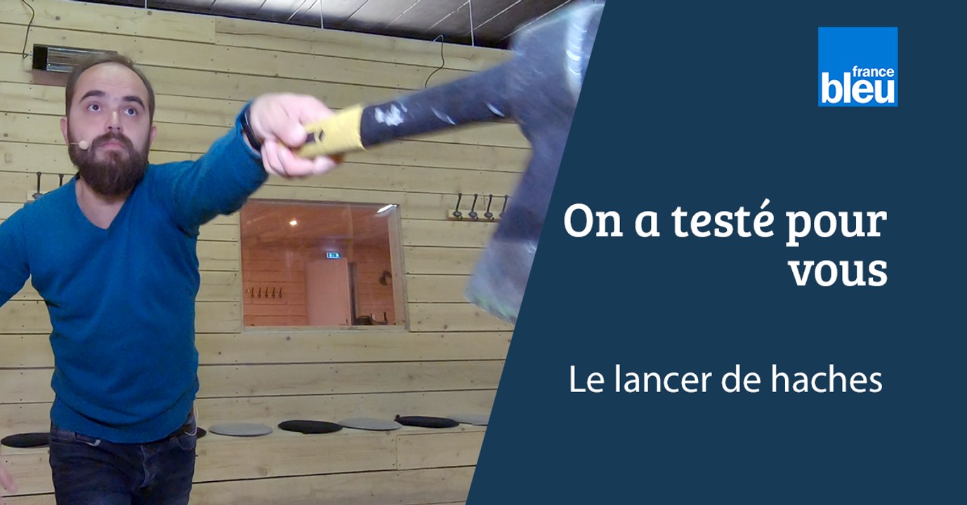 On a testé pour vous  - Le lancer de haches