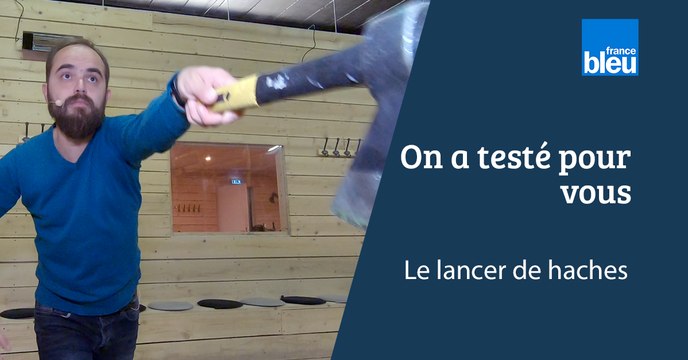 On a testé pour vous - Le lancer de haches