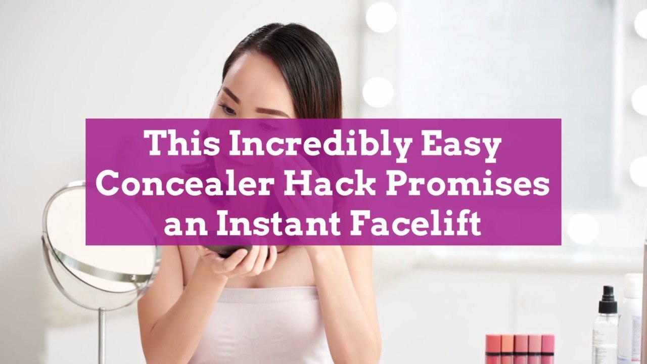 This Incredibly Easy Concealer Hack Promises an...