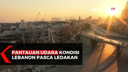 Pantauan Udara Pasca Ledakan Dahsyat di Beirut Lebanon
