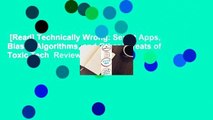 [Read] Technically Wrong: Sexist Apps, Biased Algorithms, and Other Threats of Toxic Tech  Review