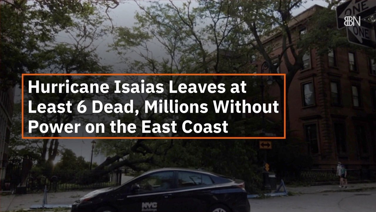 Hurricane Isaias Kills 6