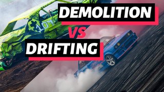 Demolition Derby VS Drifting