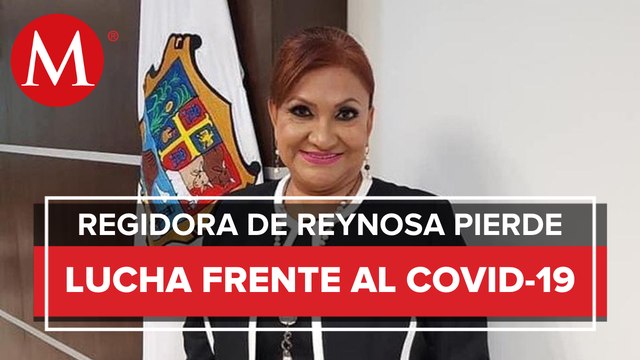Murió la segunda regidora en Tamaulipas por covid-19