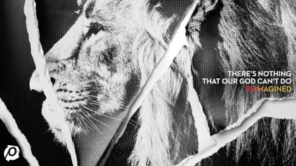 Passion - There’s Nothing That Our God Can’t Do