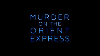 MURDER ON THE ORIENT EXPRESS (2017) Trailer VO - HD