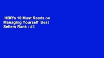 HBR's 10 Must Reads on Managing Yourself  Best Sellers Rank : #3