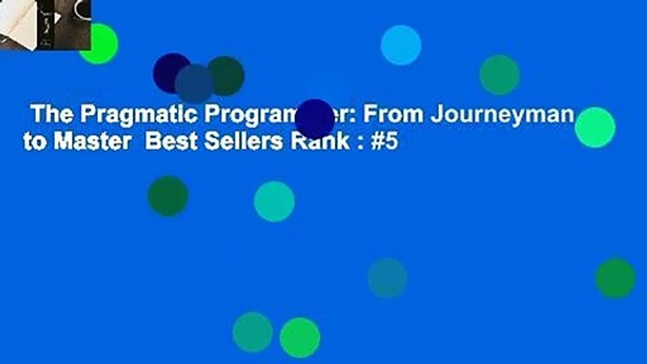 The Pragmatic Programmer: From Journeyman to Master  Best Sellers Rank : #5