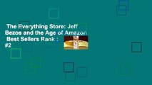 The Everything Store: Jeff Bezos and the Age of Amazon  Best Sellers Rank : #2