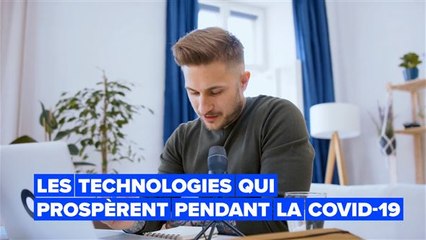3 produits technologiques qui prospèrent à l'ère de la COVID-19