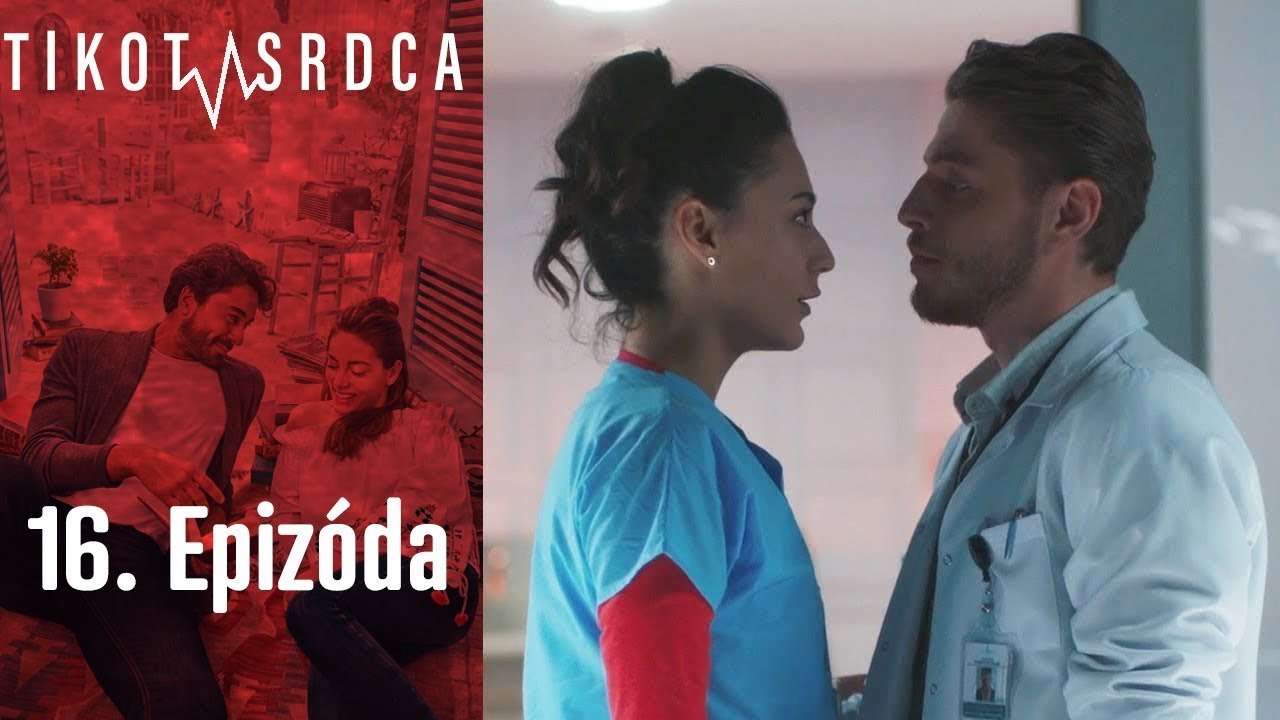 Tlkot Srdca - 16. Epizoda