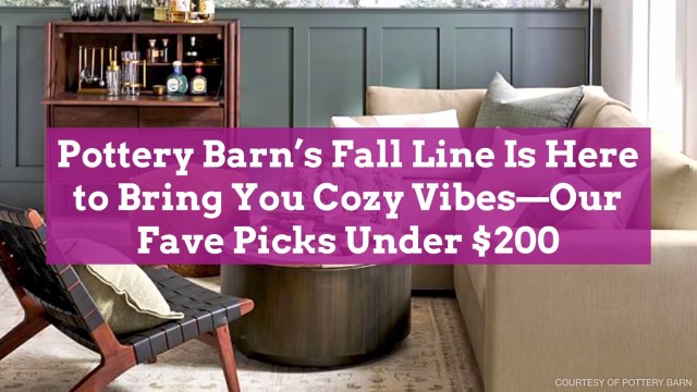 Pottery Barn’s Fall Line Is Here to Bring You Cozy Vibes—Our Fave Picks Under $200