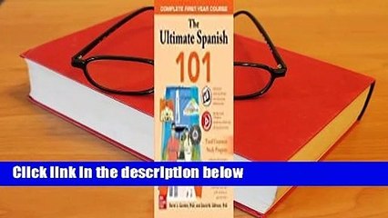 [Read] The Ultimate Spanish 101: Complete First-Year Course Complete