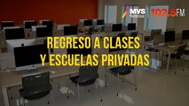 Regreso a clases y escuelas privadas