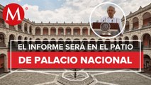 AMLO dará Segundo Informe de Gobierno desde Palacio Nacional