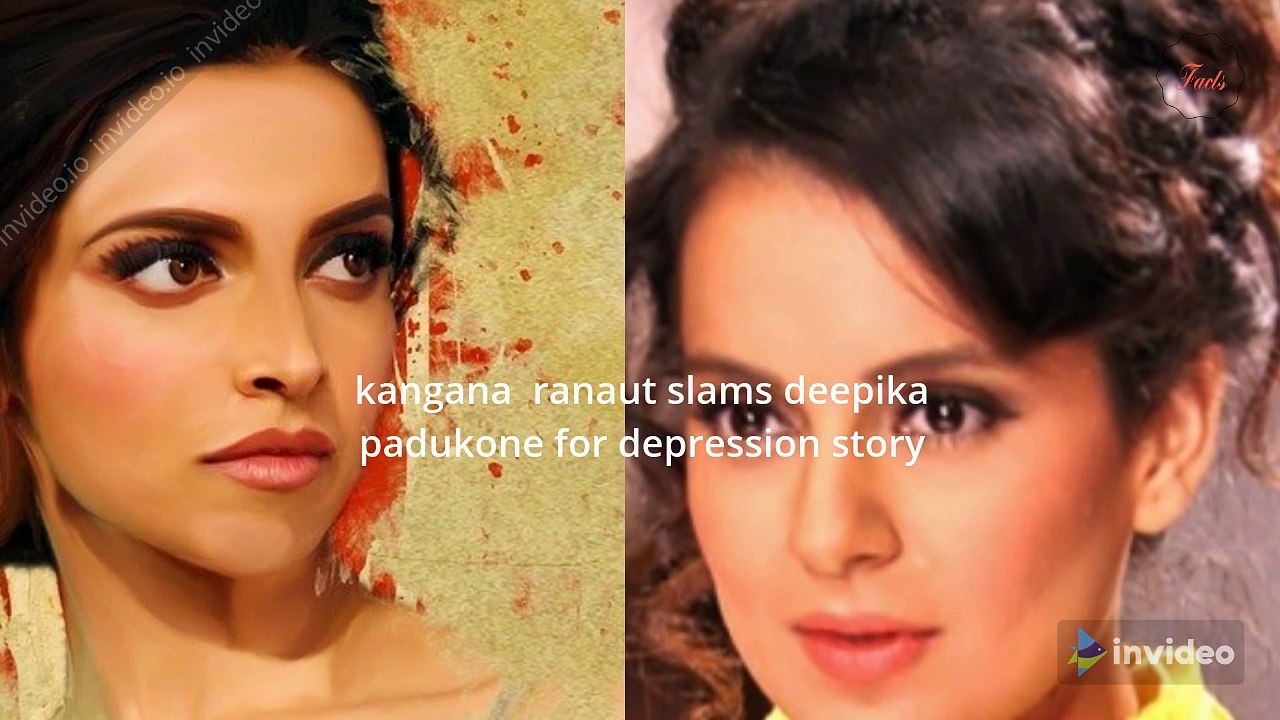 kangana slams deepika padukone for depression story?