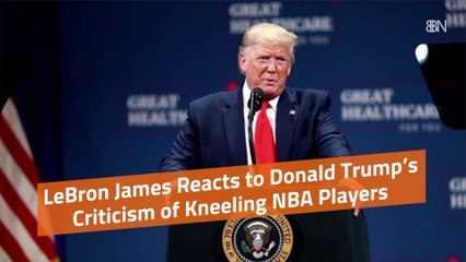 LeBron James Responds To Donald Trump