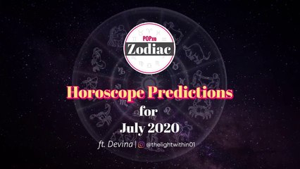 Horoscope Predictions For July 2020 - POPxo Zodiac