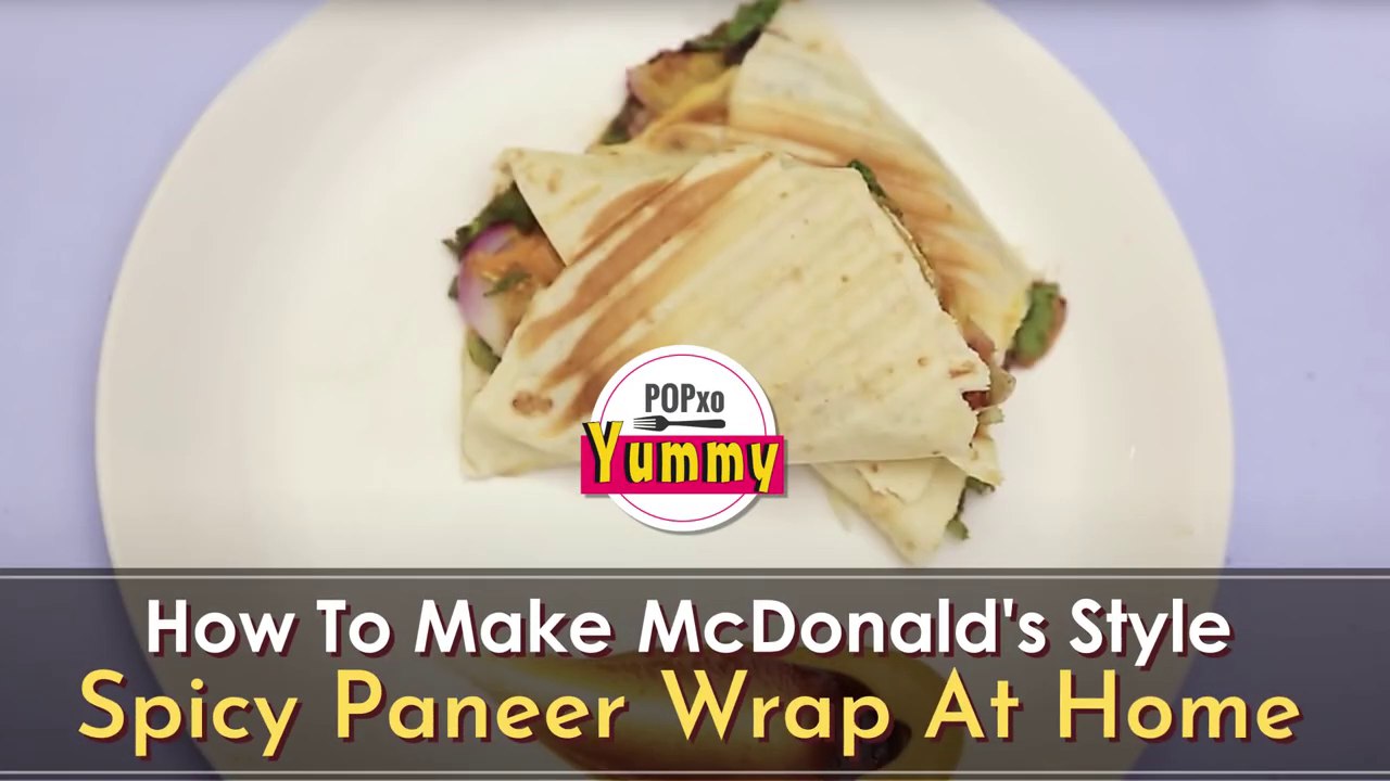 How To Make McDonald's Style Spicy Paneer Wrap At Home - POPxo Yummy