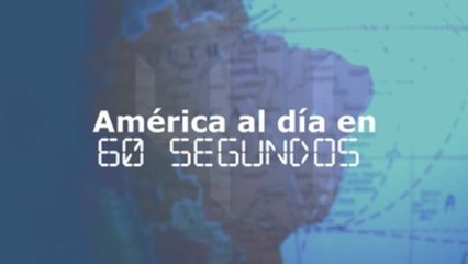 América al día en 60 segundos: jueves 6 de agosto