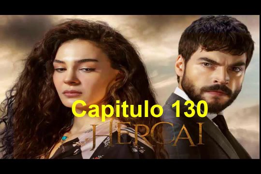 Hercai Capitulo 130 Completo