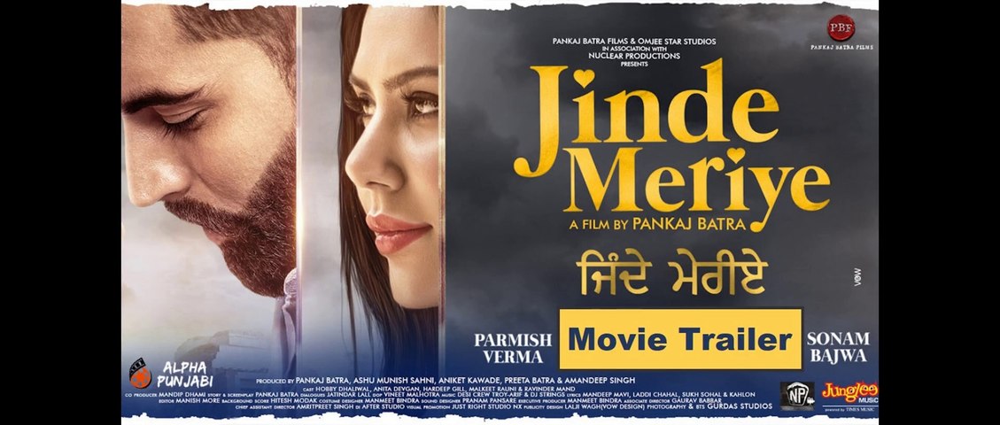 Jinde Meriye _ Parmish Verma & Sonam Bajwa _ Punjabi Movie Trailer