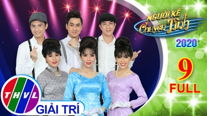 Người kể chuyện tình Mùa 4 - Tập 9 FULL: Nhạc sĩ Thanh Tùng