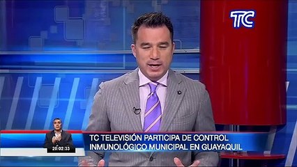 TC Televisión participa de control inmunológico Municipal de Guayaquil
