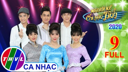 Người kể chuyện tình Mùa 4 - Tập 9 FULL: Nhạc sĩ Thanh Tùng