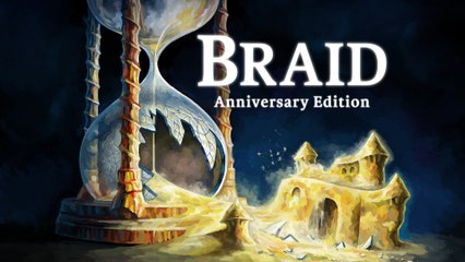 Braid Anniversary Edition - Trailer d'annonce